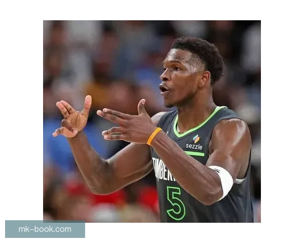 森林狼主帅透露爱德华兹已参与训练 右膝炎症恢复情况仍不确定