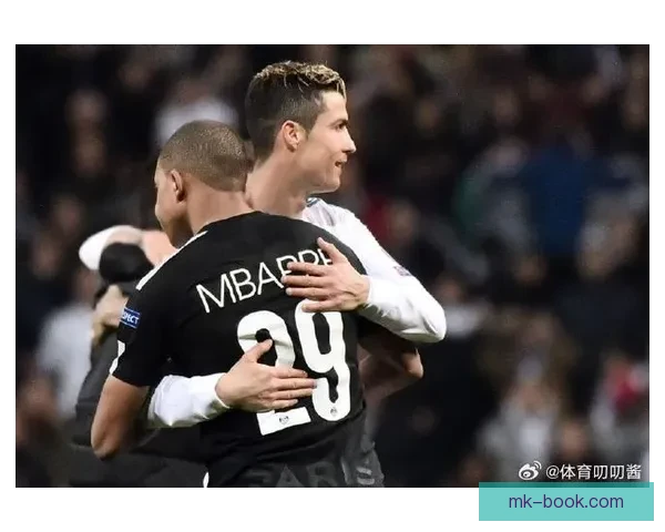 姆巴佩连场浪费绝佳机会近五场无球表现遭批领袖力不及C罗